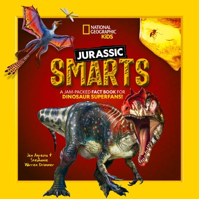 Jurassic Smarts: A Jam-Packed Fact Book for Dinosaur Superfans! by Drimmer, Stephanie