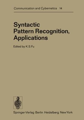 Syntactic Pattern Recognition, Applications by Fu, K. S.