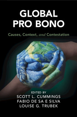 Global Pro Bono by Cummings, Scott L.