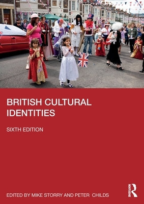 British Cultural Identities by Storry, Mike