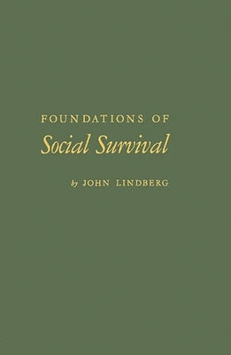 Foundations of Social Survival by Lindberg, John