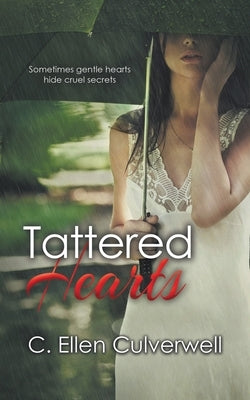 Tattered Hearts by Culverwell, C. Ellen