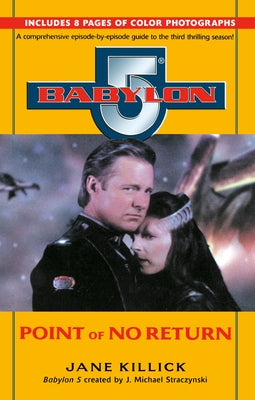 Babylon 5: Point of No Return by Killick, Jane