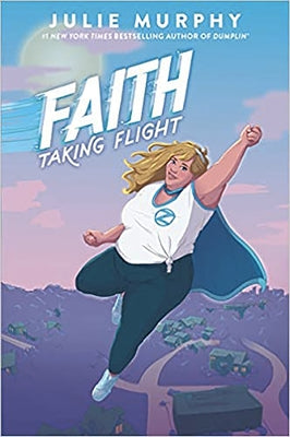 Faith: Taking Flight by Murphy, Julie
