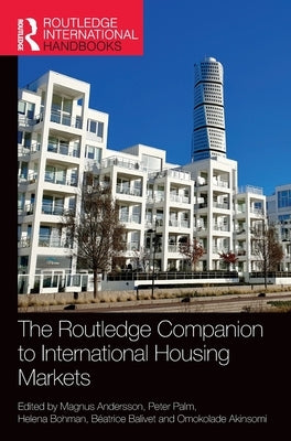 The Routledge Companion to International Housing Markets by Andersson, Magnus