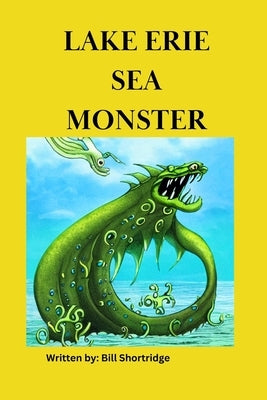 Lake Erie Sea Monster by Shortridge, Bill J.
