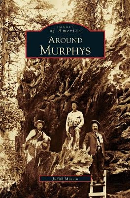 Around Murphys by Marvin, Judith
