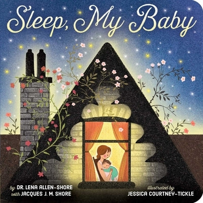 Sleep, My Baby by Allen-Shore, Lena