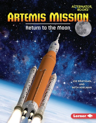 Artemis Mission: Return to the Moon by Rhatigan, Joe
