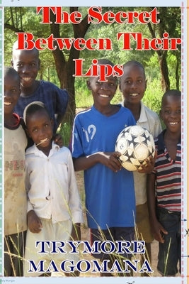 The secret between their lips by Magomana, Trymore