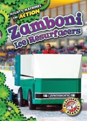 Zamboni Ice Resurfacers by Pettiford, Rebecca
