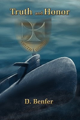 Truth and Honor by Benfer, D.