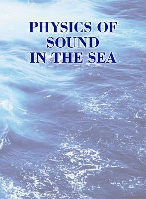 Physics of Sound in the Sea by Spitzer, Lyman, Jr.