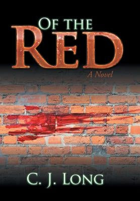 Of the Red by C. J. Long
