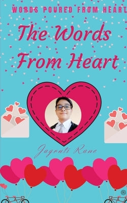 The Words From Heart by Rane, Jagruti