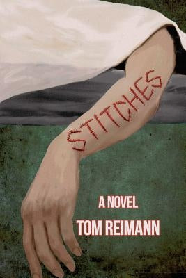 Stitches by Reimann, Tom