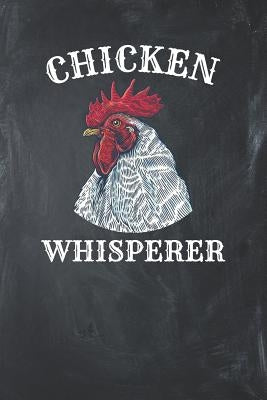 Chicken Whisperer: Chicken Lover Gift by Printing, Sports &. Hobbies