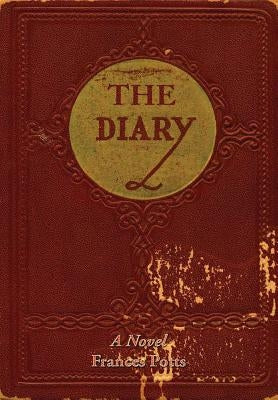 The Diary by Potts, Frances