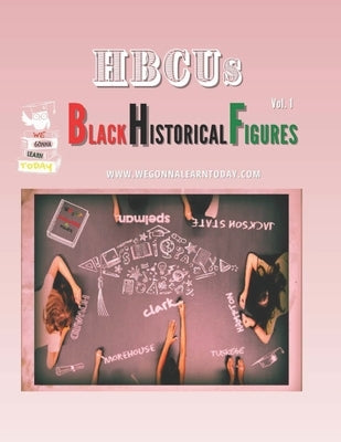 HBCUs: Black Historical Figures by Hale, Matthew D.
