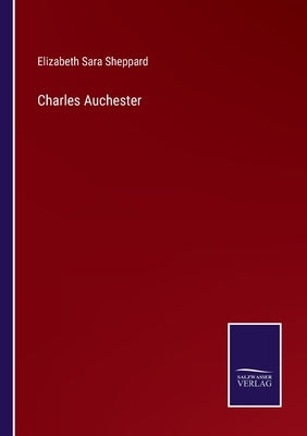 Charles Auchester by Sheppard, Elizabeth Sara