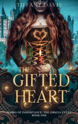 The Gifted Heart by Davis, Tiffany
