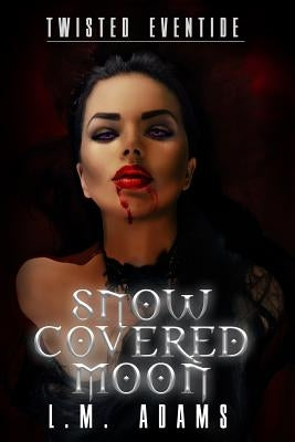 Twisted Eventide: Snow Covered Moon by Ink, Wycked