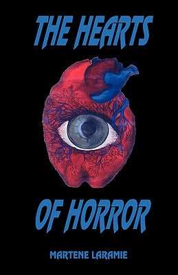 The Hearts of Horror by Laramie, Martene