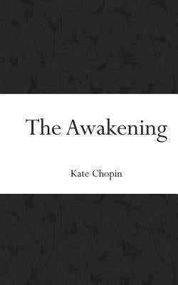 The Awakening by Chopin, Kate