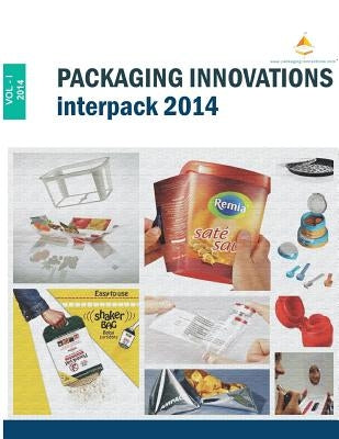 Packaging Innovations Interpack 2014 by Goyal, Sandeep Kumar