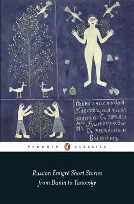 Russian Émigré Short Stories from Bunin to Yanovsky by Karetnyk, Bryan