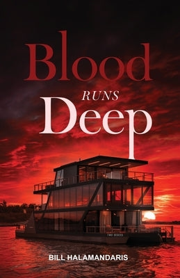 Blood Runs Deep, From Blood on the Capitol Trilogy by Halamandaris, Bill