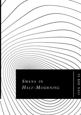 Swans In Half-Mourning by Khi Nao, VI