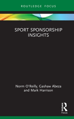 Sport Sponsorship Insights by O'Reilly, Norm