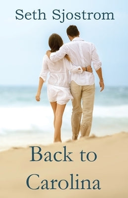 Back to Carolina by Sjostrom, Seth