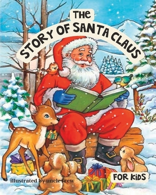 The story of Santa Claus for kids: kids books about Santa Claus (golden book) by Frew, Uncle