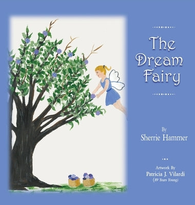 The Dream Fairy by Hammer, Sherrie