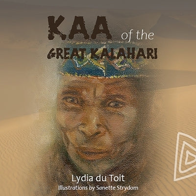 KAA Of The Great Kalahari by Du Toit, Lydia
