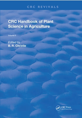 CRC Handbook of Plant Science in Agriculture by Hanson, A. A.