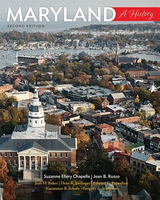 Maryland: A History by Chapelle, Suzanne Ellery