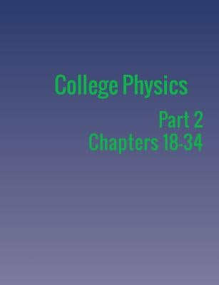 College Physics: Part 2 by Urone, Paul Peter