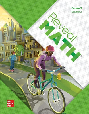 Reveal Math, Course 3, Student Edition, Volume 2 by McGraw Hill