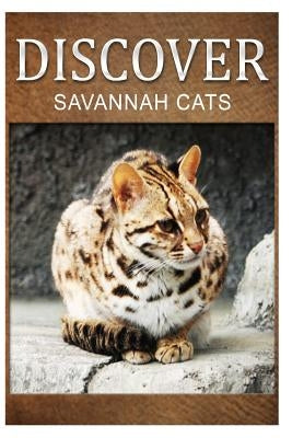 Savannah Cats - Discover: Early reader's wildlife photography book by Press, Discover