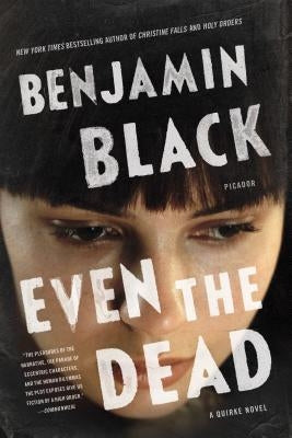 Even the Dead by Black, Benjamin