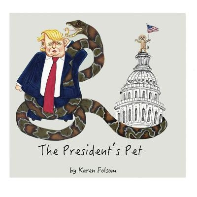The President's Pet by Folsom, Karen