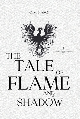 The Tale Of Flame And Shadow: TarotVerse Book One by Hano, C. M.