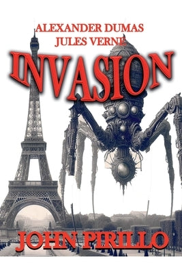 Alexander Dumas and Jules Verne, Invasion by Pirillo, John