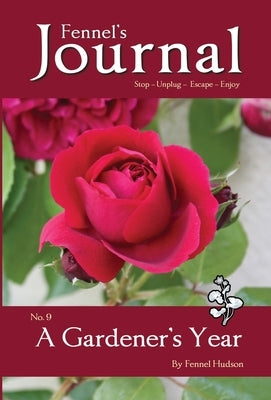 A Gardener's Year by Hudson, Fennel