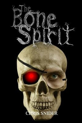 The Bone Spirit by Snider, Chris