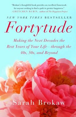 Fortytude by Brokaw, Sarah