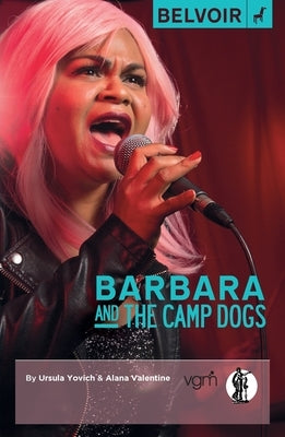 Barbara and the Camp Dogs by Valentine, Alana